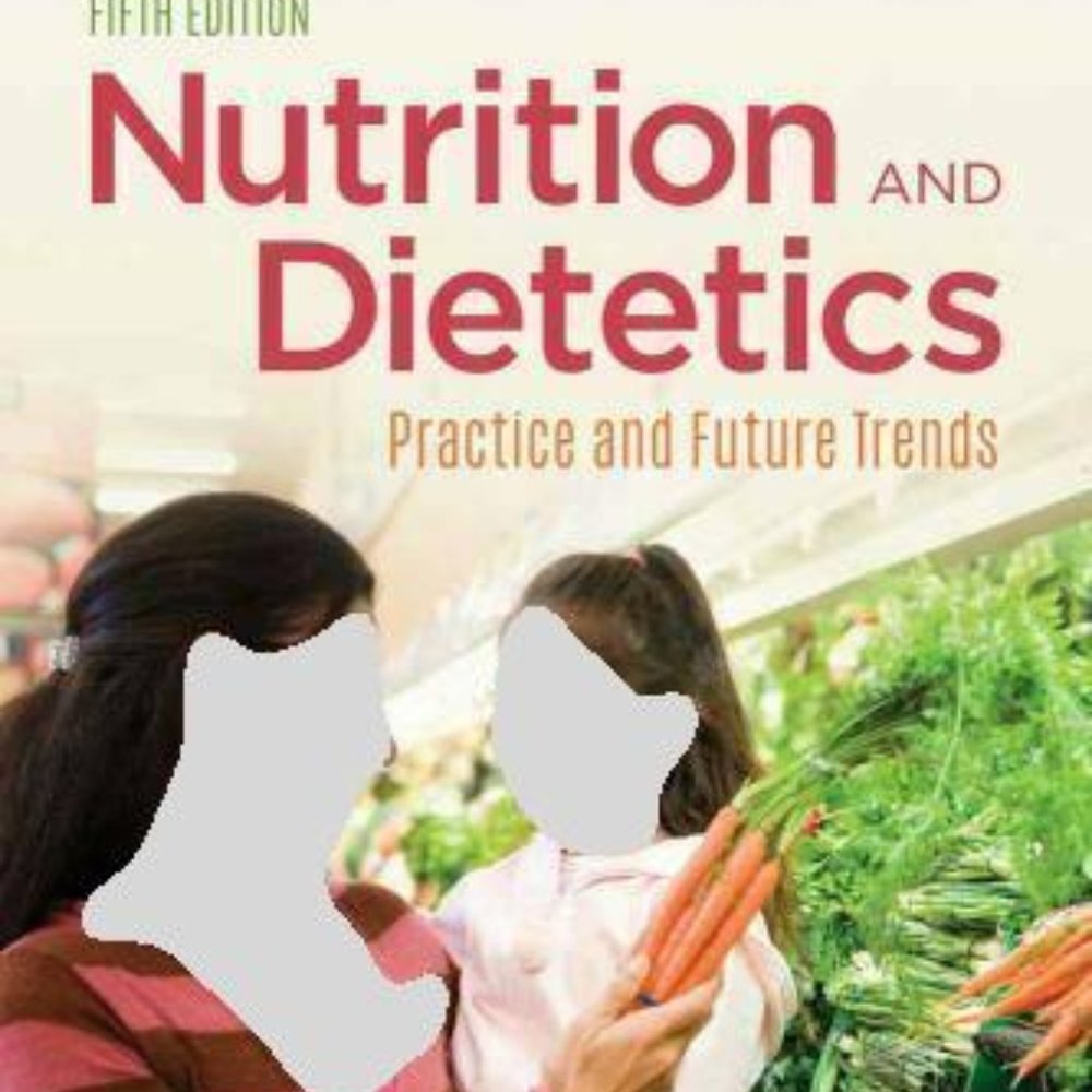 Nutrition & Dietetics: Practice and Future Trends